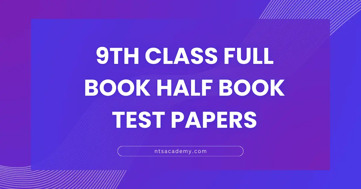 blue image with white text fir 9th-Class-Full-Book-Half-Book-Test-Papers