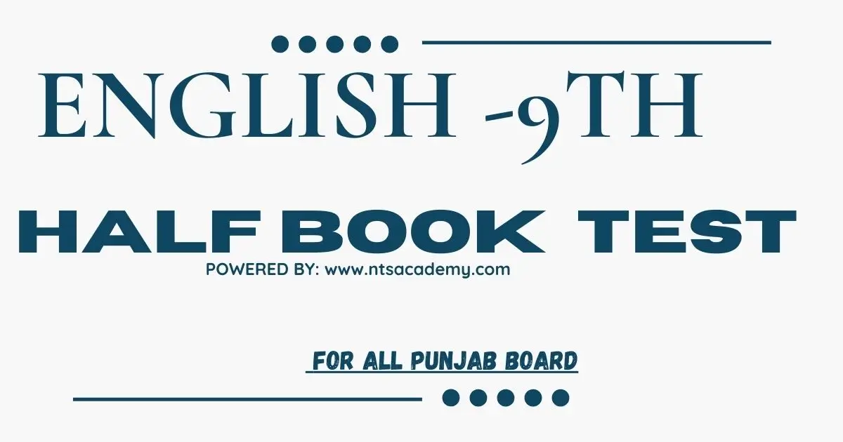 A flyer announcing a "9th Class English Half Book Test" for all Punjab Board students, powered by ntsacademy.com.