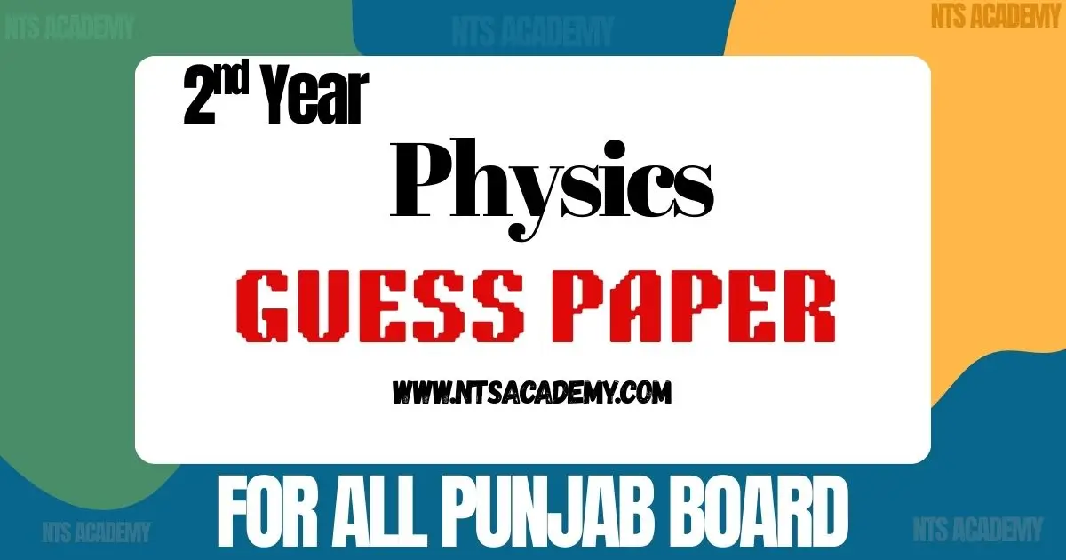 2nd Year Physics Guess Paper 2025: Important topics and expected questions for the exam. #PhysicsGuessPaper #2ndYearPhysics