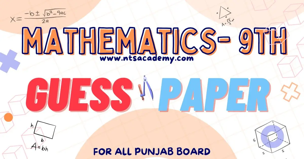 9th Class Math Guess Paper - Important Questions for exam preparation.