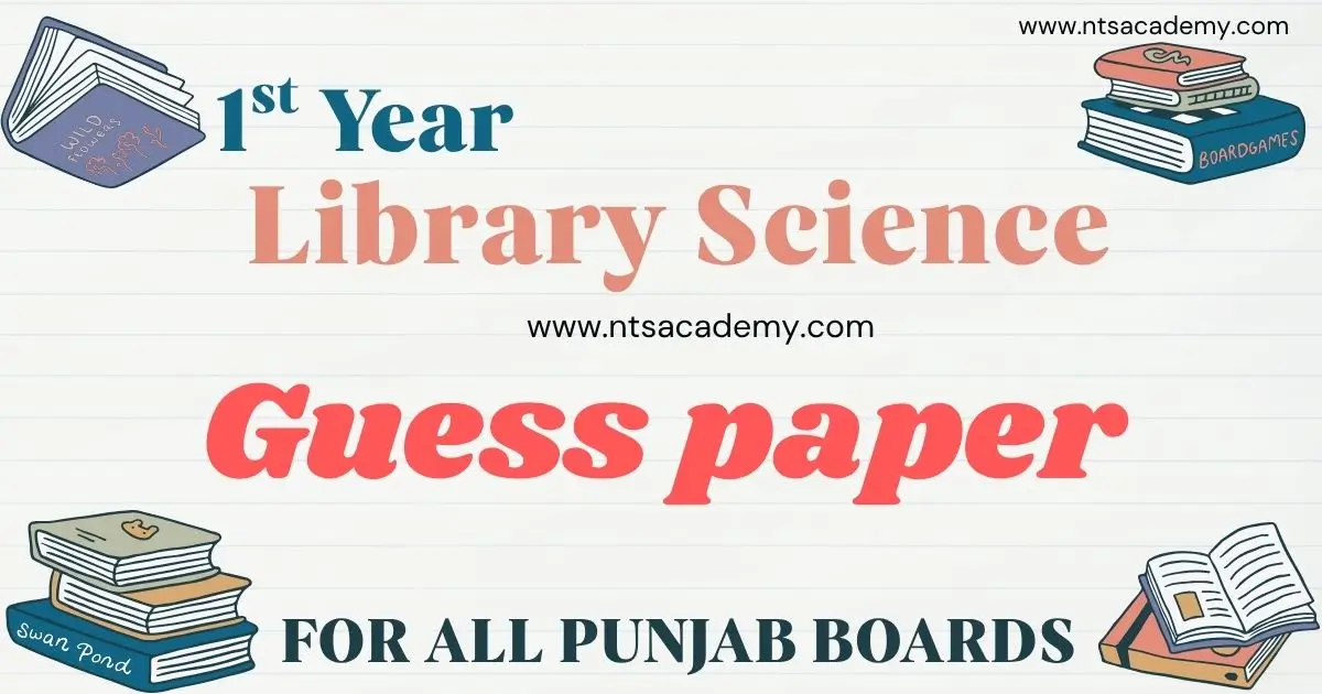 "1st Year Library Science Guess Paper 2025 – key topics, important questions, exam prep guide for students."