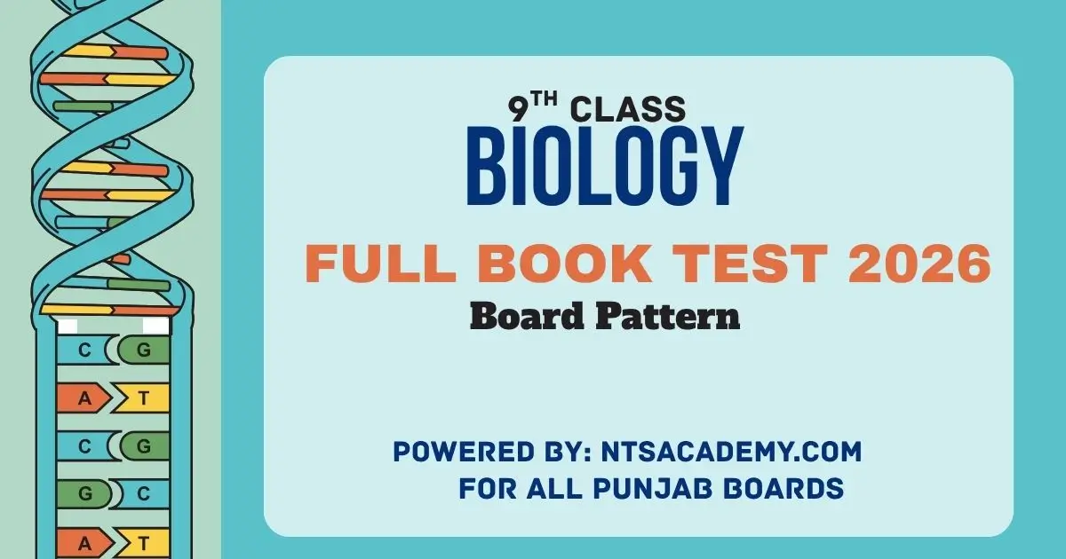 9th Class Biology Full Book Board Test Pattern 2026: MCQs, Short & Long Qs Syllabus.